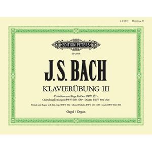 Organ Works Based on Chorales: Chorale Preludes and Duettos -- Johann Sebastian